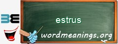 WordMeaning blackboard for estrus